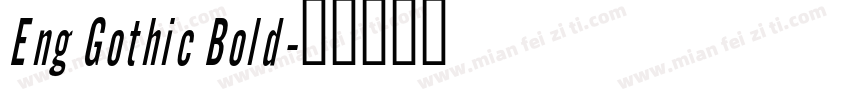 Eng Gothic Bold字体转换